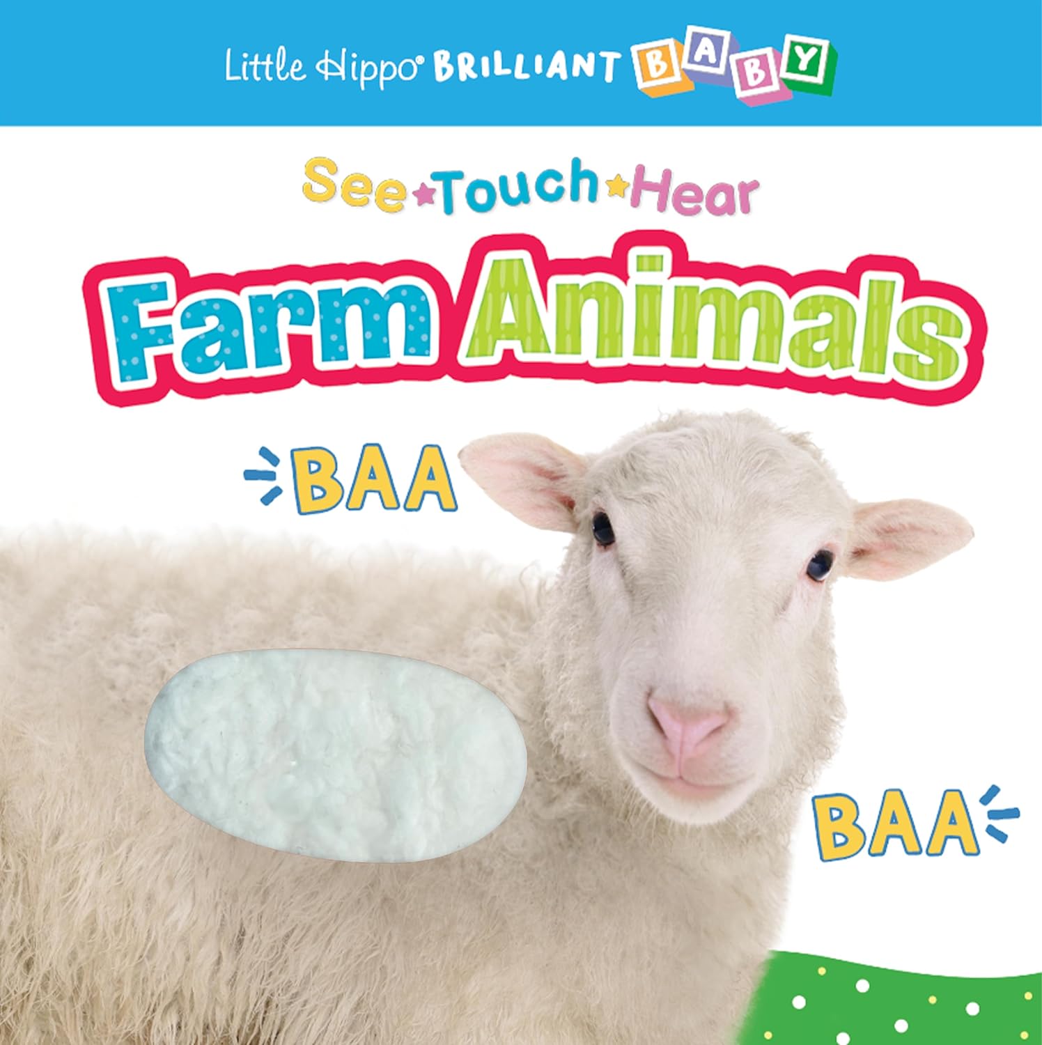 little hippo books see touch hear farm animals  touch and feel with sound