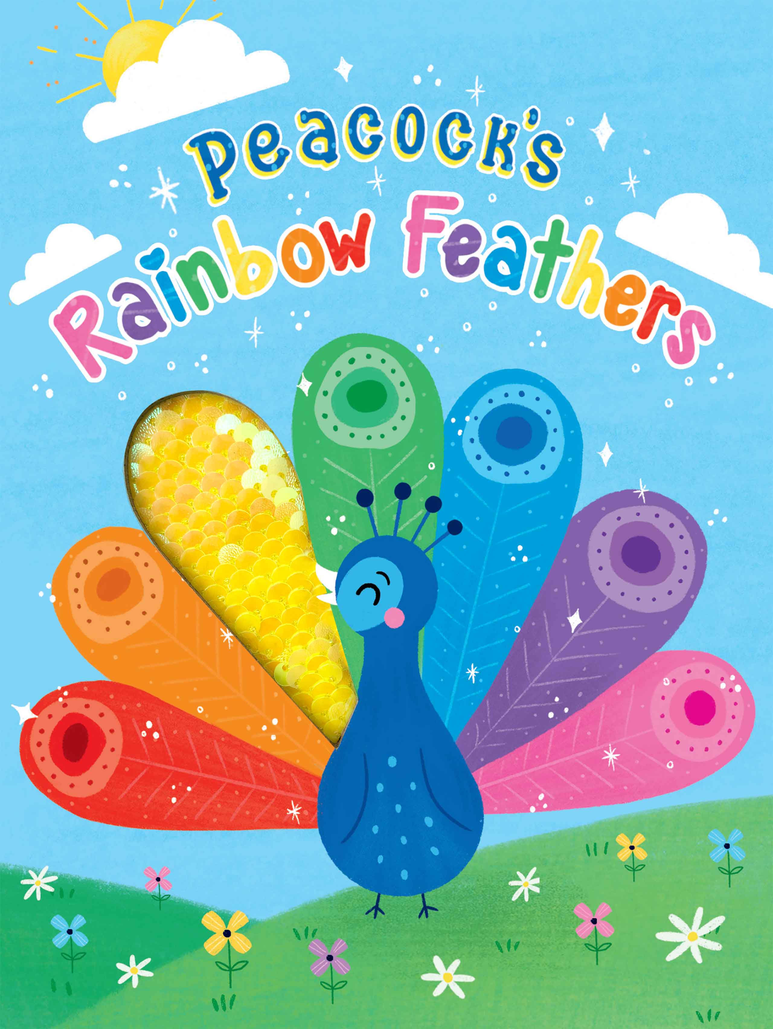 Peacock's Rainbow Feathers by Little Hippo Books