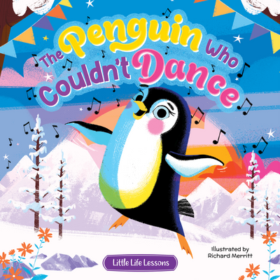 little hippo books life lessons penguin who couldn't dance