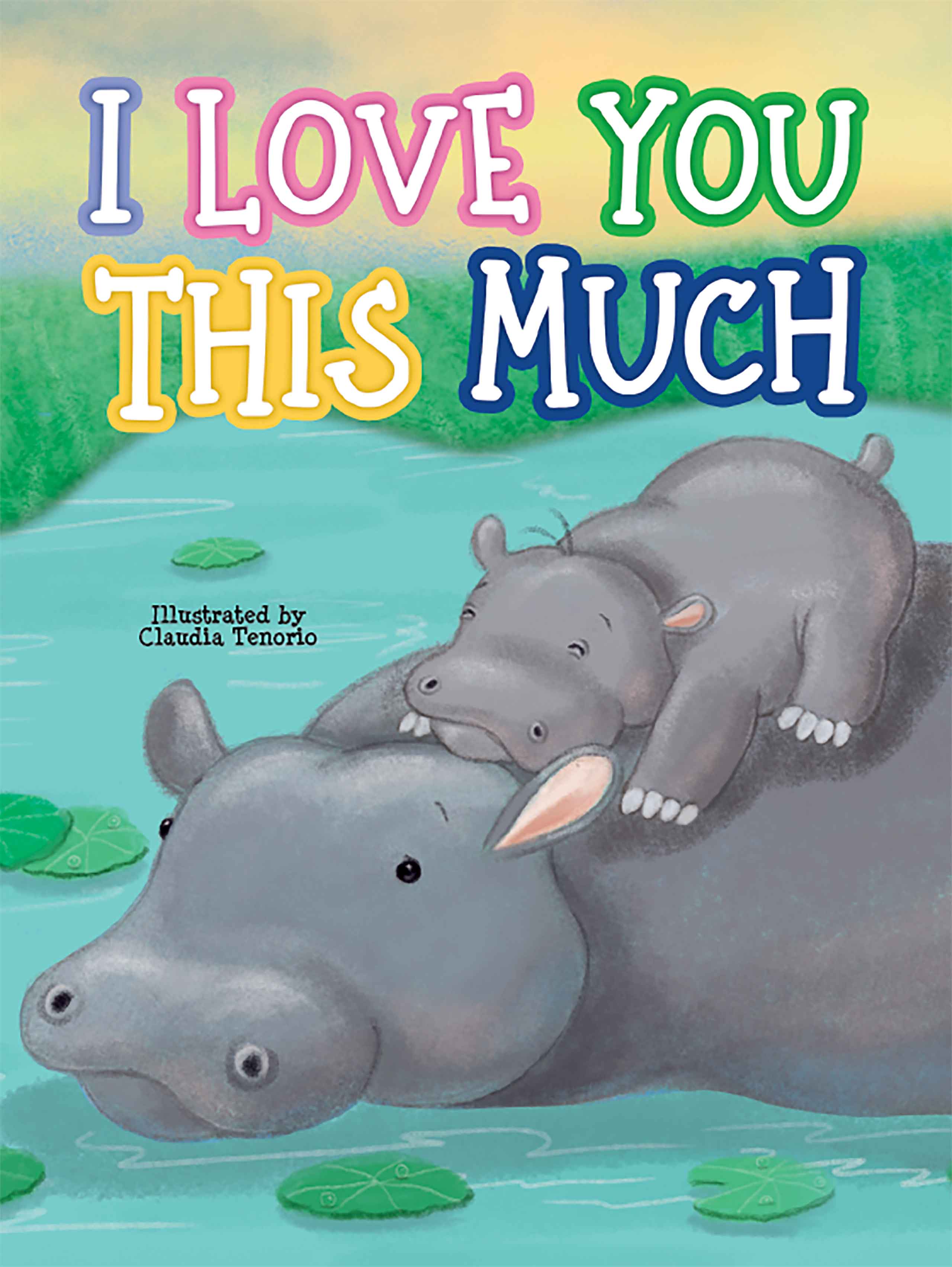 little hippo books i love you toddler story