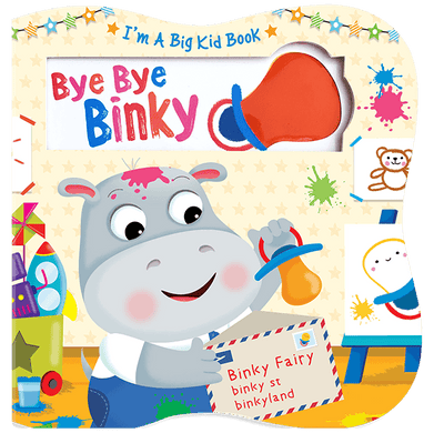 Little Hippo Books Big Kid Bye Bye Binky Touch and Feel