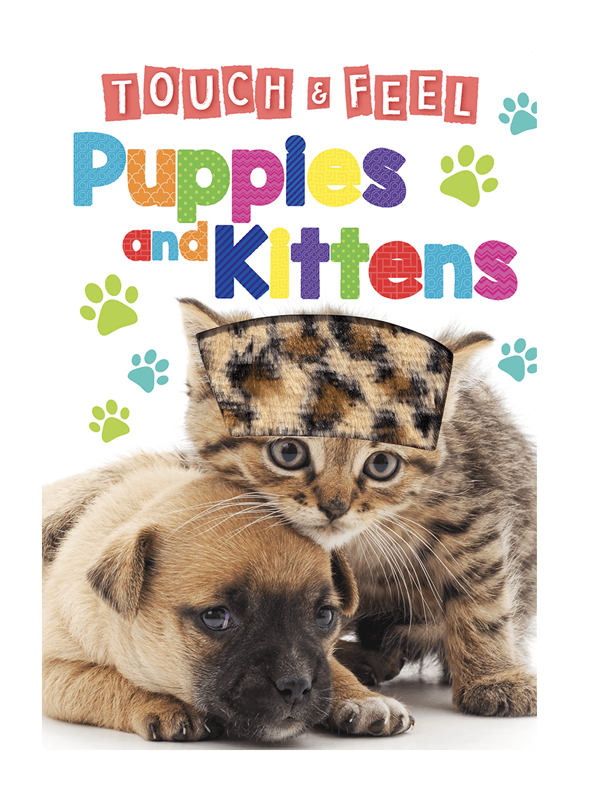 Touch and Feel Puppies and Kittens by Little Hippo Books