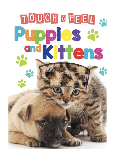 Touch and Feel Puppies and Kittens by Little Hippo Books